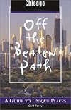 Chicago Off the Beaten Path: A Guide to Unique Places