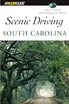 Scenic Driving South Carolina (Scenic Routes & Byways)