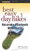 Best Easy Day Hikes Absaroka-Beartooth Wilderness (Best Easy Day Hikes Series)