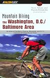 Washington Baltimore Mountain Bicycle Book: An Atlas of the Washington Baltimore Areas Greatest Off Road Bicycle Rides