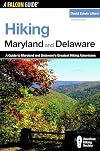 Hiking Maryland and Delaware, 2nd: A Guide to Maryland and Delaware's Greatest Hiking Adventures (State Hiking Guides Series)