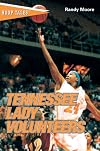 Hoop Tales: Tennessee Lady Volunteers (Hoop Tales Series)