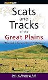 Scats and Tracks of the Great Plains: A Field Guide to the Signs of Seventy Wildlife Species (Scats and Tracks Series)