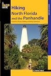 Hiking north Florida and the panhandle : a guide to 30 great walking and hiking adventures