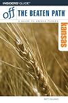 Kansas Off the Beaten Path, 8th (Off the Beaten Path Series)