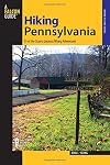 Hiking Pennsylvania, 2nd: 55 of the State's Greatest Hiking Adventures (State Hiking Guides Series)