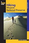 Hiking Mojave National Preserve: 15 Day And Overnight Hikes (Regional Hiking Series)