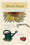 The Rhode Island Gardener's Companion: An Insider's Guide to Gardening in the Ocean State (Gardening Series)