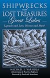 Shipwrecks and Lost Treasures: Great Lakes: Legends and Lore, Pirates and More!