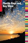 Insiders' Guide to the Florida Keys and Key West, 12th (Insiders' Guide Series)
