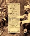 They Made Their Mark: An Illustrated History of The Society of Woman Geographers
