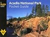 Acadia National Park Pocket Guide (featuring Popout maps)