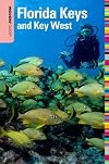Insiders' Guide to the Florida Keys and Key West, 13th (Insiders' Guide Series)