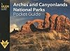 Arches and Canyonlands National Parks Pocket Guide (Falcon Pocket Guides Series)