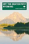 Wyoming Off the Beaten Path