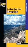 Best Easy Day Hikes Riverside (Best Easy Day Hikes Series)