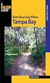 Best Easy Day Hikes Tampa Bay (Best Easy Day Hikes Series)