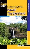 Best Easy Day Hikes Hawaii: The Big Island