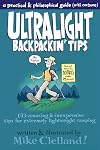 Ultralight Backpackin' Tips: 153 Amazing & Inexpensive Tips For Extremely Lightweight Camping