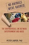 No Animals Were Harmed: The Controversial Line between Entertainment and Abuse