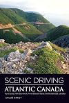 Scenic Driving Atlantic Canada: Nova Scotia, New Brunswick, Prince Edward Island, Newfoundland & Labrador