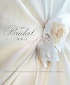 The Bridal Bible: Inspiration for Planning Your Perfect Wedding
