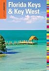 Insiders' Guide® to Florida Keys & Key West (Insiders' Guide Series)