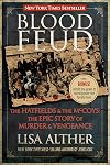 Blood Feud: The Hatfields and the McCoys: The Epic Story of Murder and Vengeance