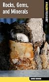 Rocks, Gems, and Minerals (Falcon Pocket Guides)