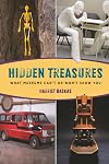Hidden Treasures: What Museums Can't Or Won't Show You