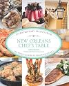 New Orleans Chef's Table: Extraordinary Recipes from the French Quarter to the Garden District
