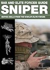 SAS and Elite Forces Guide Sniper: Sniping Skills from the World's Elite Forces