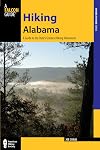Hiking Alabama: A Guide to the State's Greatest Hiking Adventures (State Hiking Guides Series)