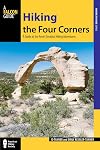 Hiking the Four Corners: A Guide to the Area's Greatest Hiking Adventures (Regional Hiking Series)