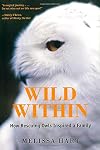 Wild Within: How Rescuing Owls Inspired a Family