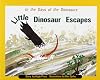 Little Dinosaur Escapes (In the Days of Dinosaurs)