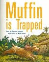 Muffin Is Trapped (PM Story Books, Purple Level)