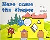 Here Come the Shapes (Rigby PM Plus)