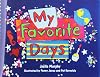 My Favorite Days