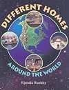 Different Homes Around the World (Rigby Literacy)