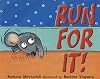 Run for It!