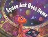 Space Ant Goes Home
