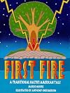 First Fire a Traditional Native American Tale