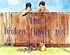 The Broken Flower Pot (Rigby PM Plus)