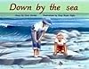 Down By the Sea (Rigby PM Plus)