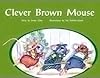 Clever Brown Mouse (Rigby PM Plus)
