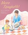 More Spaghetti! (Rigby PM Plus)