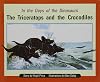 The Triceratops and the Crocodiles: In the Days of the Dinosaurs (Rigby PM Plus)