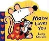 Maisy Loves You