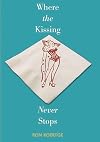 Where the Kissing Never Stops